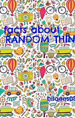 Fun facts about random things