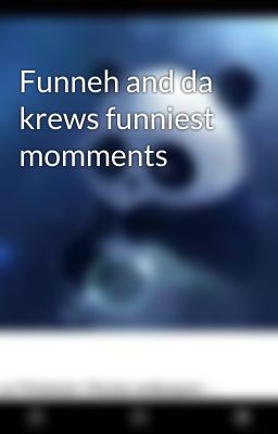 Funneh and da krews funniest momments