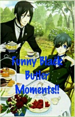 Funny Black Butler Moments!!