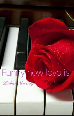 Funny how love is