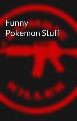 Funny Pokemon Stuff