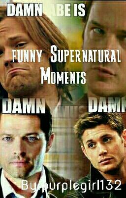 Funny Supernatural Moments 