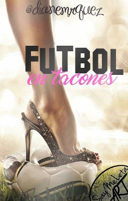 Fútbol en tacones