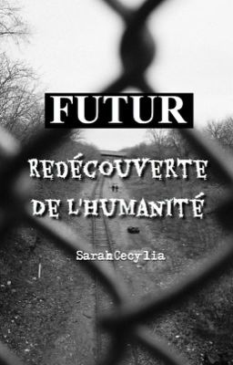 FUTUR : Redécouverte de l'humanité 