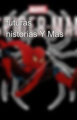 futuras historias Y Más