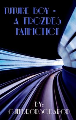 Future Boy - A FroZres Fanfiction