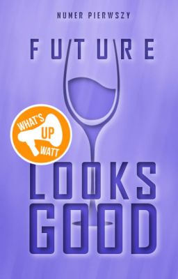 Future Looks Good #1