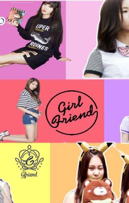 G-FRIEND COMBO FANFIC- SCHOOL LIFE