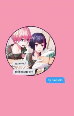 G-PROJECT : Girls Stage On! - [END]