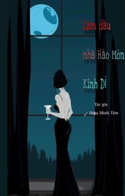 Gả vào hào môn kinh dị 