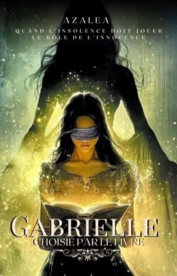 Gabrielle : Choisie par le livre