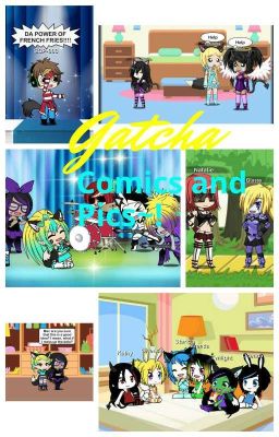 Gacha Comics and Pics~!