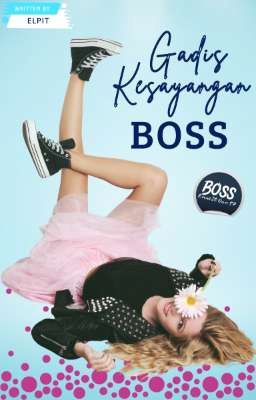 Gadis Kesayangan Boss 