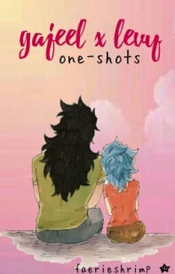 gajeel x levy one-shots