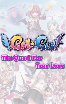 Gal Gun: The Quest For True Love / ギャルガン：真の愛の探求