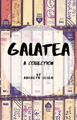 Galatea: Collected Poems