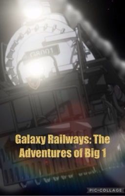 Galaxy Railways: Adventures of Big 1