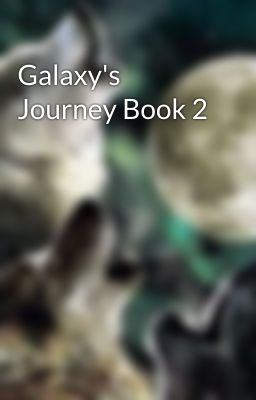 Galaxy's Journey Book 2