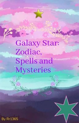 Galaxy Star: Zodiac, Spells and Mysteries 