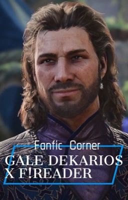 Gale Dekarios x F!Reader