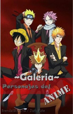 ~Galería~ Personajes del Anime!