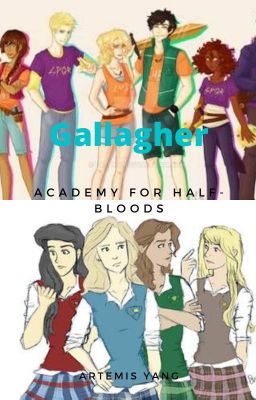 Gallagher academy for half-bloods