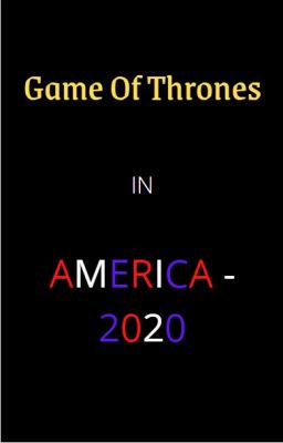 Game Of Thrones - America 2020