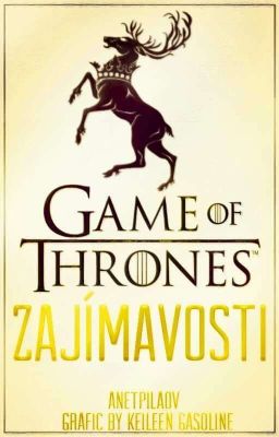 Game of Thrones zajímavosti 