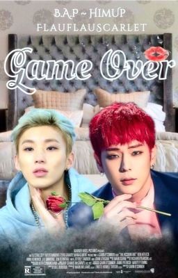 Game Over [ Bap | HimUp ]