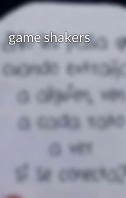 game shakers 