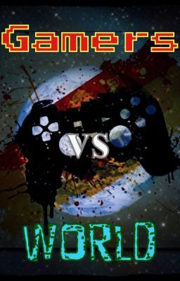 Gamers vs World (ON HIATUS)