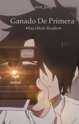 Ganado de Primera/-Ray x Male Reader (Omegaverse Soft)- 