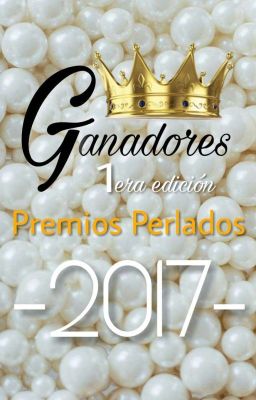 🎖Ganadores de Premios Perlados Edición 2017🎖