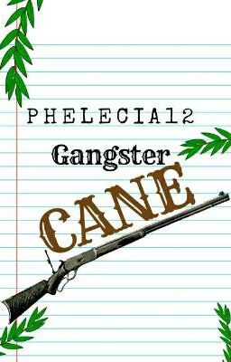 Gangster CANE