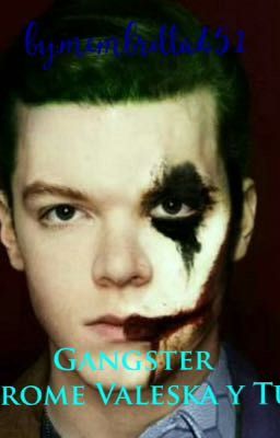 Gangster (Jerome Valeska y Tu) 