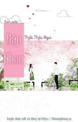 Gặp nhau - Thất Thải Ngư