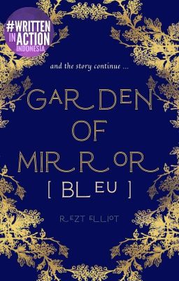 Garden Of Mirror [ Bleu ] [ On Hold ]