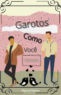 Garotos como você (Yoonmin)