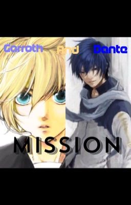 Garroth and Dante Mission