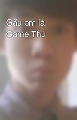 Gấu em là Game Thủ