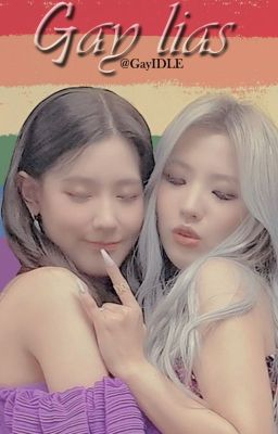 Gay lies.    ˚₊· ͟͟͞͞➳ 2Yeon. 