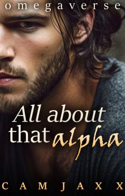 [gay + omegaverse] all about that alpha