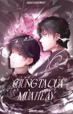 [GCMM]Chúng Ta Của Mùa Hè Ấy [ Fakenut ]
