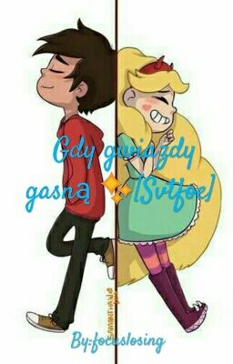 Gdy gwiazdy gasną ✨[Svtfoe/Star Butterfly kontra siły zła]