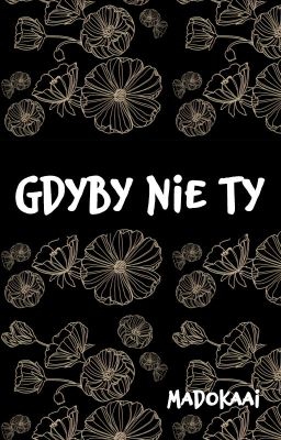 Gdyby nie ty