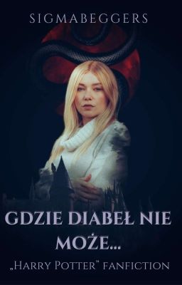 Gdzie diabeł nie może... || „Harry Potter