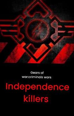 gears of war:criminals wars (independece killers)