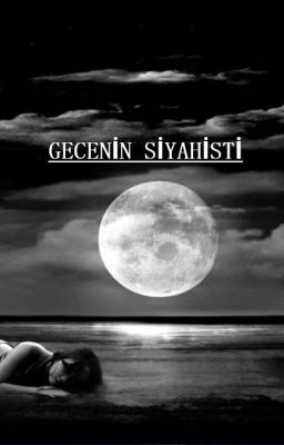 GECENİN SİYAHİSTİ