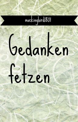 Gedankenfetzen