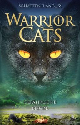 Gefährliche Blicke | Warrior Cats FF